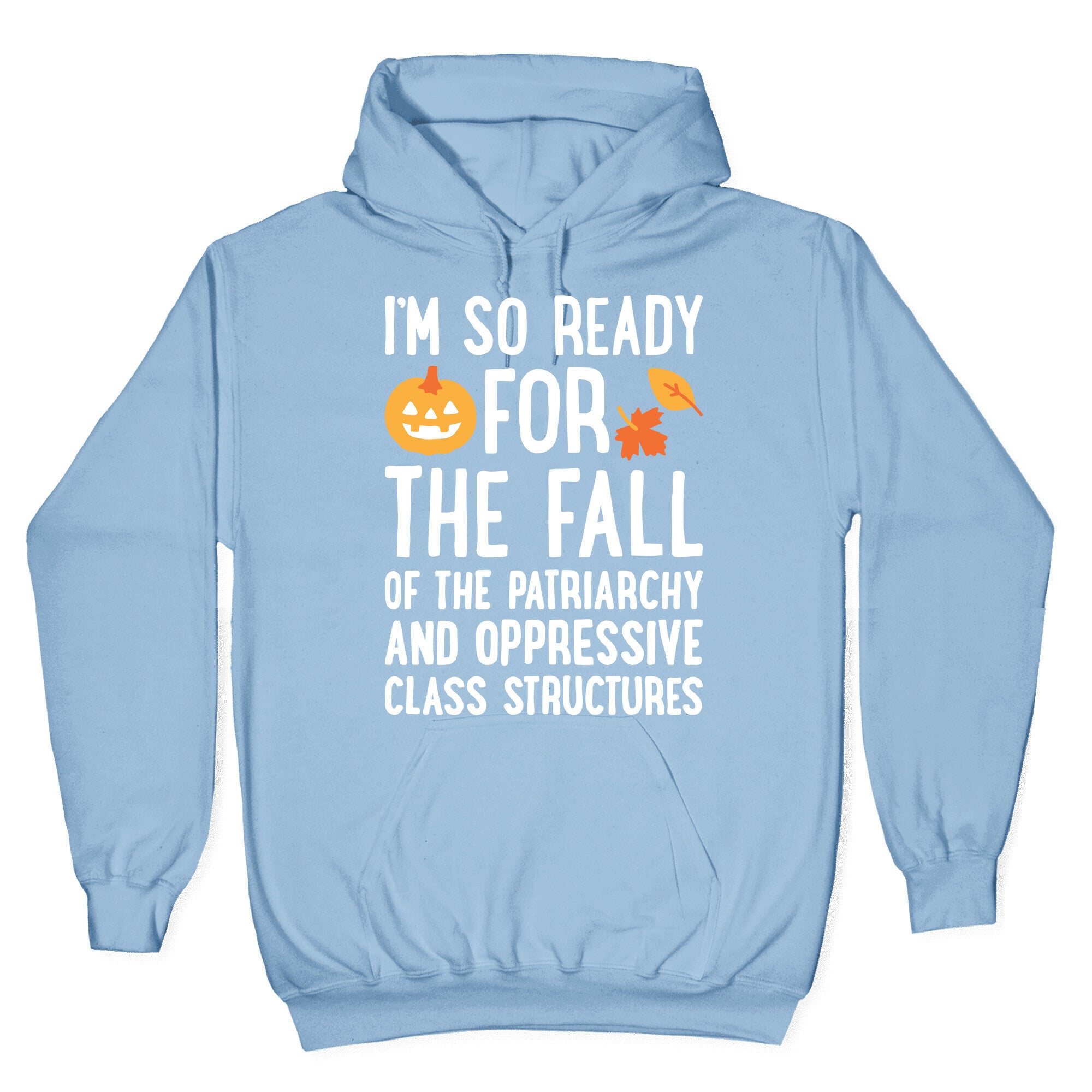 I'm So Ready For The Fall Hoodie